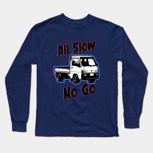 All Slow No Go Kei Truck Long Sleeve T-Shirt